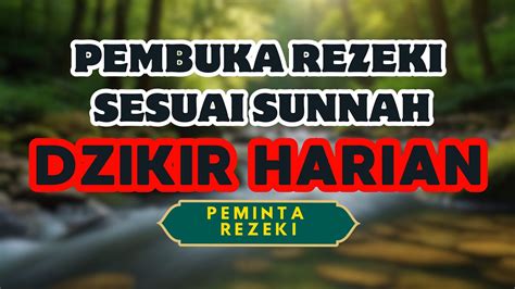 Dzikir Pagi Pembuka Pintu Rezeki Almatsurat Merdu Lagi Menenangkan