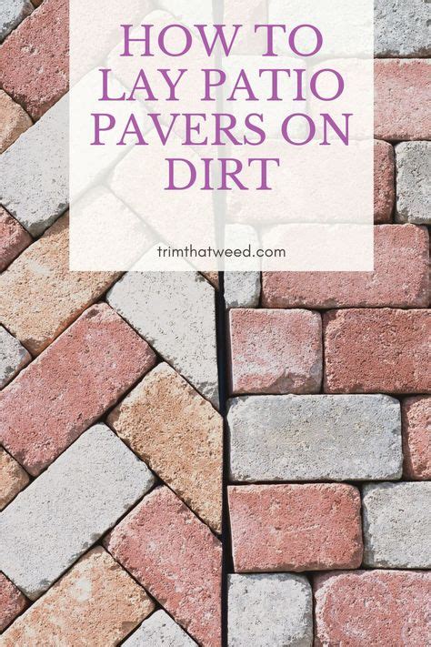 How To Lay Patio Pavers On Dirt