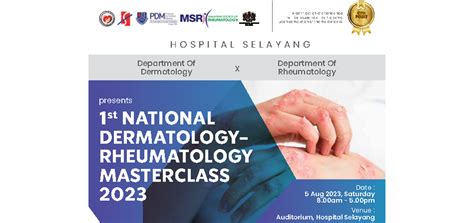 1st NATIONAL DERMATOLOGYRHEUMATOLOGY MASTERCLASS 2023 Malaysian