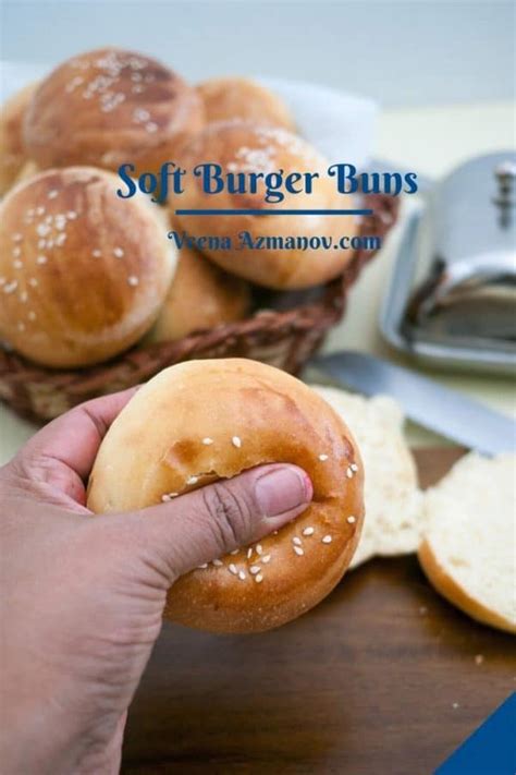 Softest Burger Buns The Best Ever Hamburger Buns Veena Azmanov Kitchen