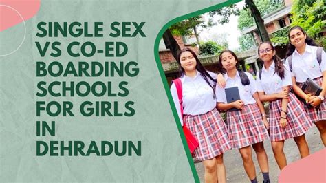 Single Sex Vs Co Ed Boarding Schools For Girls