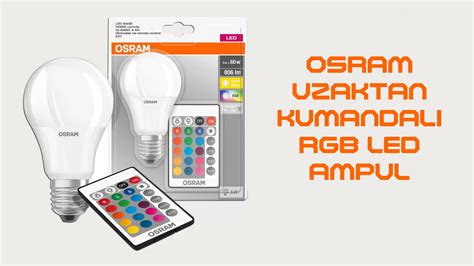 Uzaktan Kumandalı RGB Osram LED Ampul İncelemesi Ersin Esen