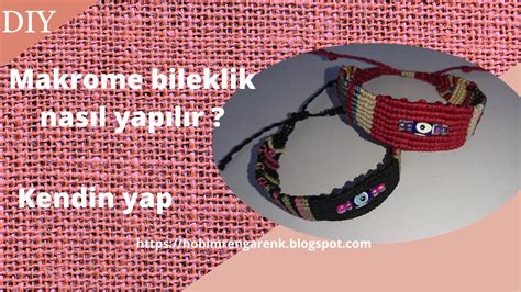 Makrome bileklik yapımı Macrame bracelet making DIY Kendin yap