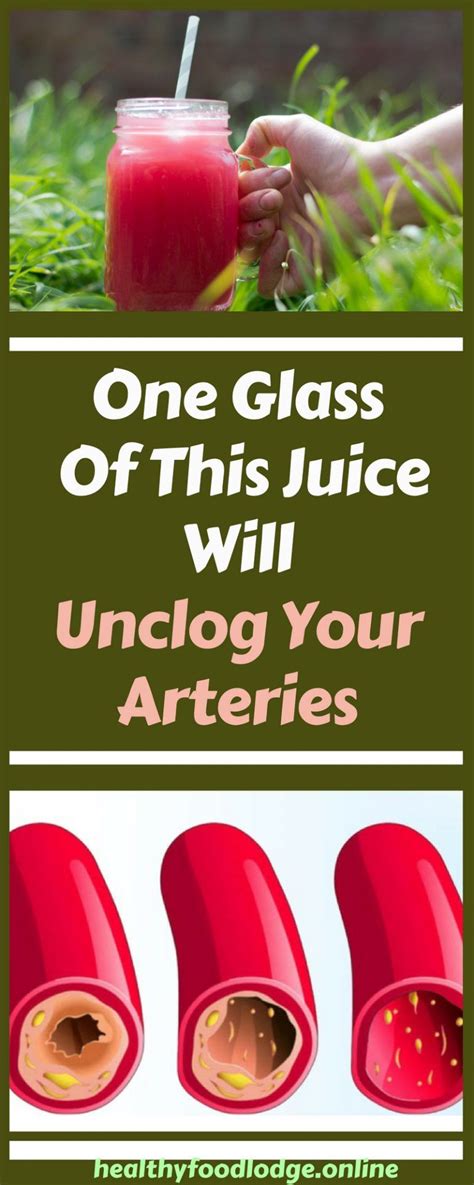 One Glass Of This Juice Will Unclog Your Arteries Good Health Tips