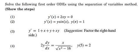 Solved Solve The Following First Order ODEs Using The Chegg