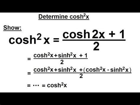 Calculus 2 Hyperbolic Functions 17 Of 57 Determine Cosh X 2