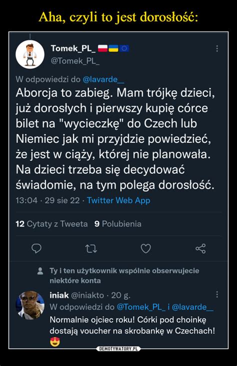 Aha Czyli To Jest Doros O Demotywatory Pl