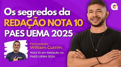 Os segredos da Redação NOTA 10 no PAES UEMA 2025 YouTube