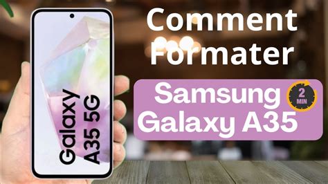 Samsung Galaxy A35 5G Réinitialisation Formatage Restauration d