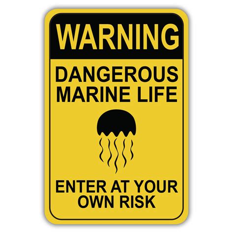 WARNING DANGEROUS MARINE LIFE ENTER AT YOUR OWN RISK - American Sign