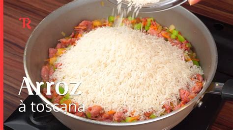 Arroz Toscana Feito Em Uma Panela S Super Pr Tico E Saboroso Youtube