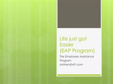 Ppt Life Just Got Easier Eap Program Powerpoint Presentation Free