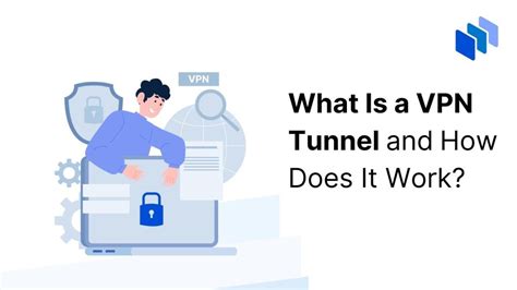 Vpn Tunnel Definition And Guide To How They Work