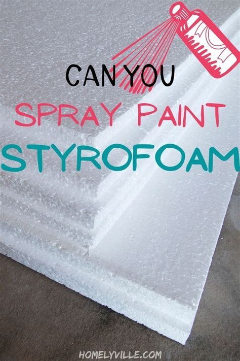 Can You Spray Paint Styrofoam Which Paints Work Styrofoam Art Painting Styrofoam Foam Art