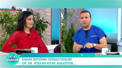 BEYAZ TV İYİ Kİ VARSIN OP DR VOLKAN KIYAK YouTube