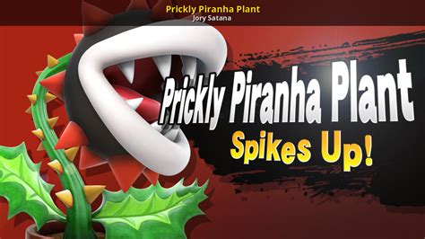 Prickly Piranha Plant Super Smash Bros Ultimate Mods