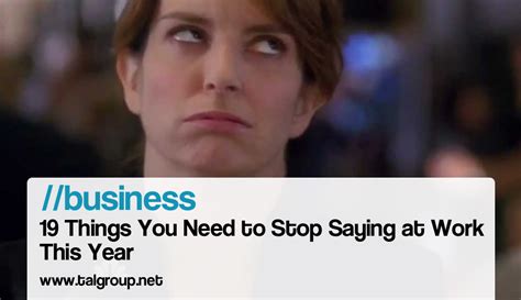 19 Things To Avoid Saying At Work