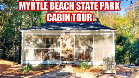 Myrtle Beach State Park Cabin Tour Review In South Carolina New