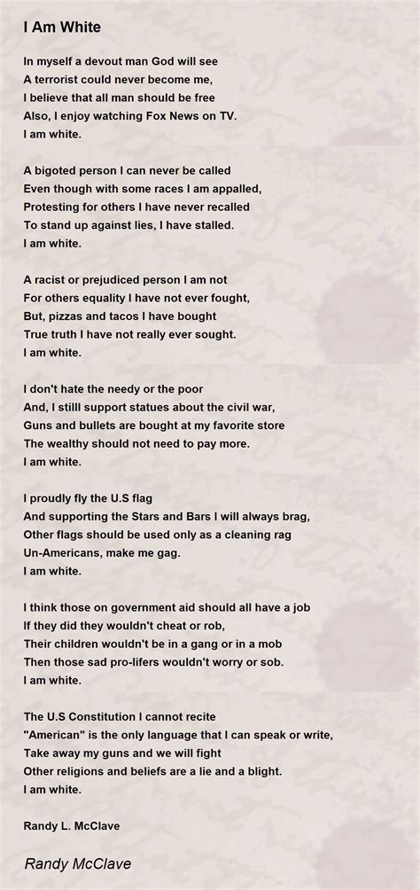 I Am White I Am White Poem By Randy Mcclave