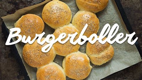 Verdens Bedste Burgerboller Opskrift P L Kre Og Luftige Burgerboller