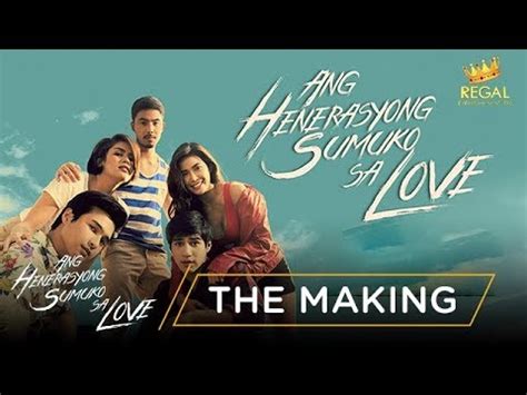 Ang Henerasyong Sumuko Sa Love The Making Of The Movie Youtube