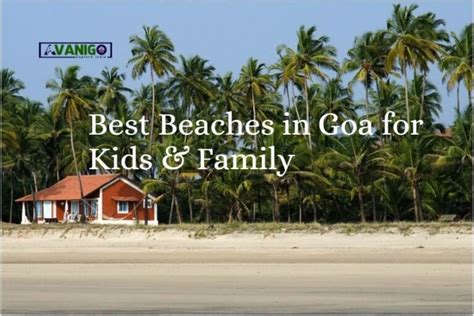 9 Best Beaches in Goa for Family - Goa Beach Name - AvaniGo