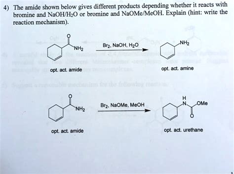 The Amide Shown Below Gives Different Products Depending On Whether It