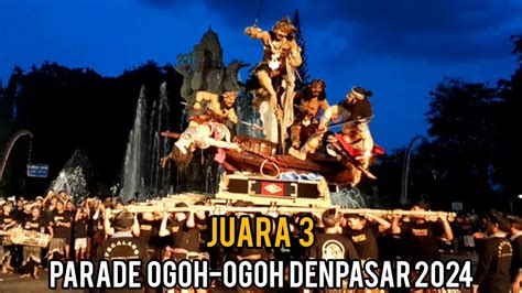 Juara Parade Ogoh Ogoh Denpasar Youtube