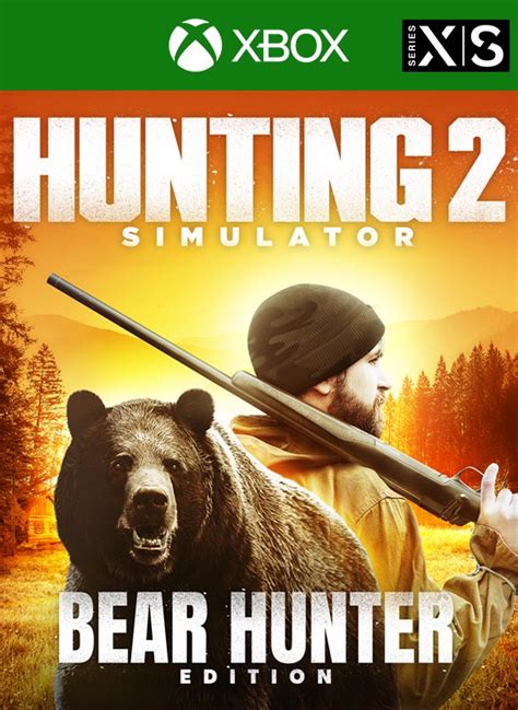 Hunting Simulator 2 Bear Hunter Edition Xbox Series X S On Xbox