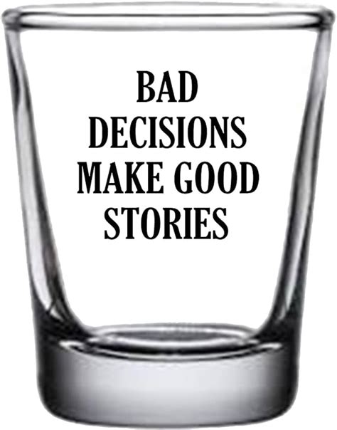 Amazon Rogue River Tactical Funny Shot Glass Bad Decisions Make