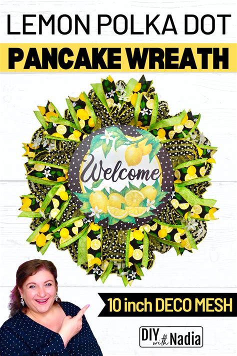 How To Make Pancake Wreath Tutorial Inch Deco Mesh Lemon Wreath