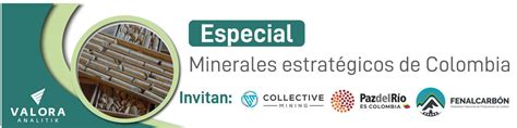 Cu Les Son Los Minerales Estrat Gicos Para Colombia