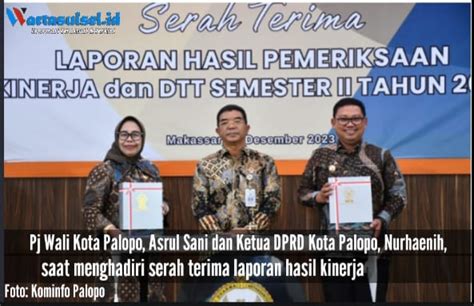 Pj Wali Kota Palopo Hadiri Serah Terima BPK Sulsel 5 Aspek Ketua