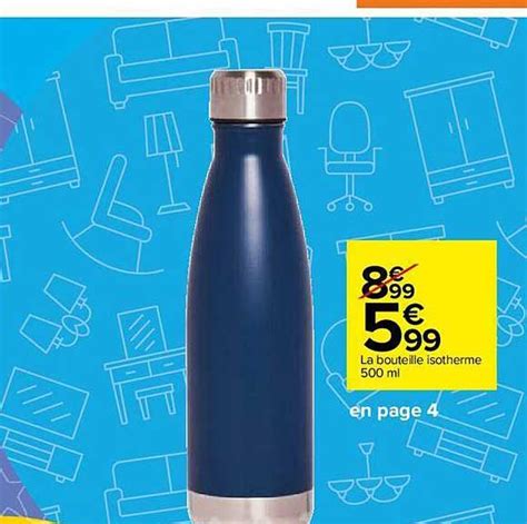 Promo La Bouteille Isotherme Ml Chez Carrefour Market Icatalogue Fr