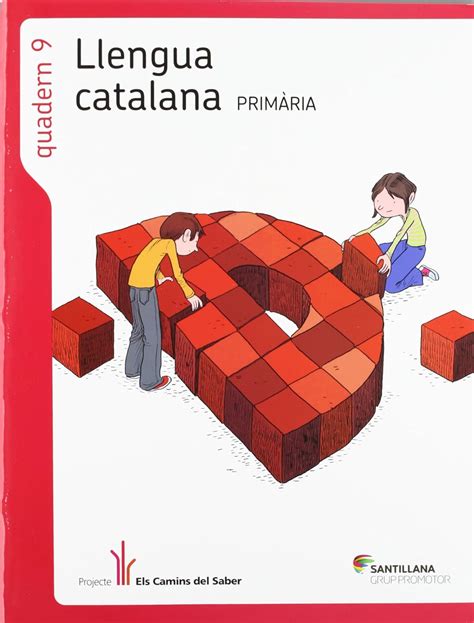 QUADERN 9 LLENGUA 3 PRIMARIA 3 TRIM ELS CAMINS DEL SABER