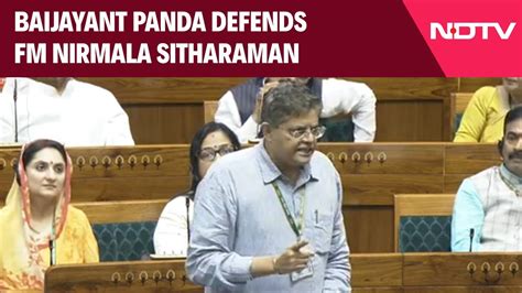 Budget 2024 Baijayant Panda Defends Nirmala Sitharaman Says Admire