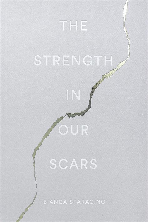 The Strength In Our Scars Ebook Sparacino Bianca Catalog Thought