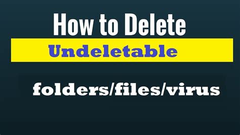 How To Delete Undeletable Any File And Folder In Pc Working