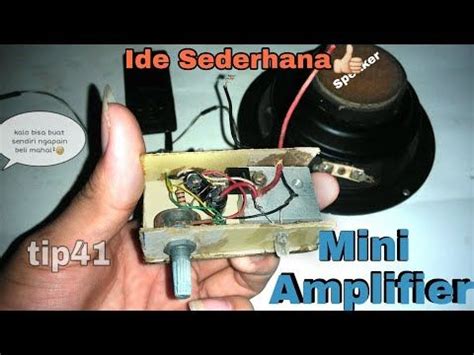 Cara Membuat Amplifier Mini 12v Tip 41 Beinyu