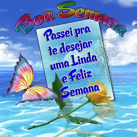 Boa Semana 191 Imagens Mensagens E Frases Para Whatsapp Recadosonline