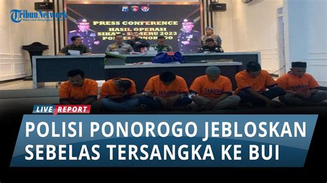 Hasil Operasi Sikat Semeru Polisi Ponorogo Jebloskan Tersangka Ke