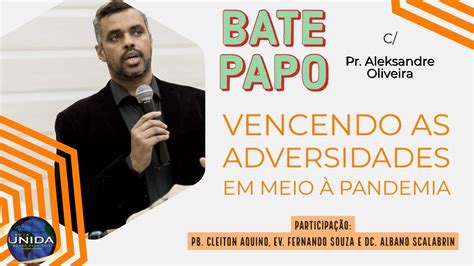 IUJA Bate Papo Vencendo As Adversidades YouTube