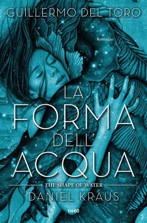 La Forma Dellacqua The Shape Of Water Guillermo Del Toro Daniel