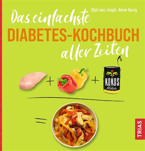 Das Einfachste Diabetes Kochbuch Aller Zeiten Online Kaufen