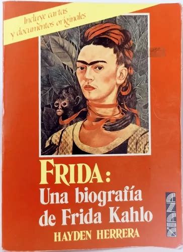 Frida Kahlo Una Biograf A Hayden Herrera Env O Gratis