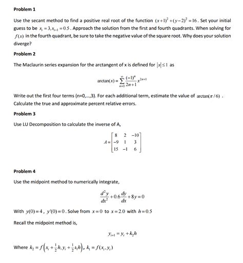 Use The Secant Method To Find A Positive Real Root Of