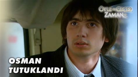 Osman Arif Y Z Nden Tutukland Yle Bir Ge Er Zaman Ki B L M