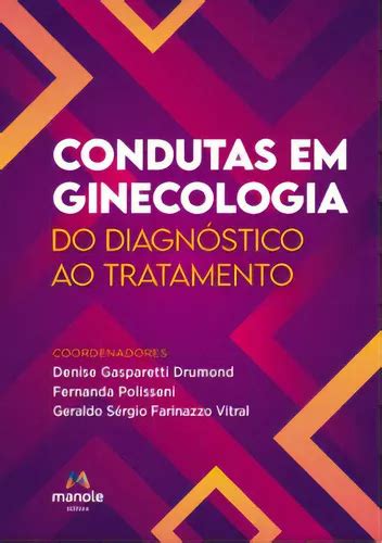 Condutas Em Ginecologia Do Diagn Stico Ao Tratamento De Vitral