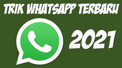 TERBARU Trik WhatsApp Yang Jarang Diketahui WhatsApp Hidden