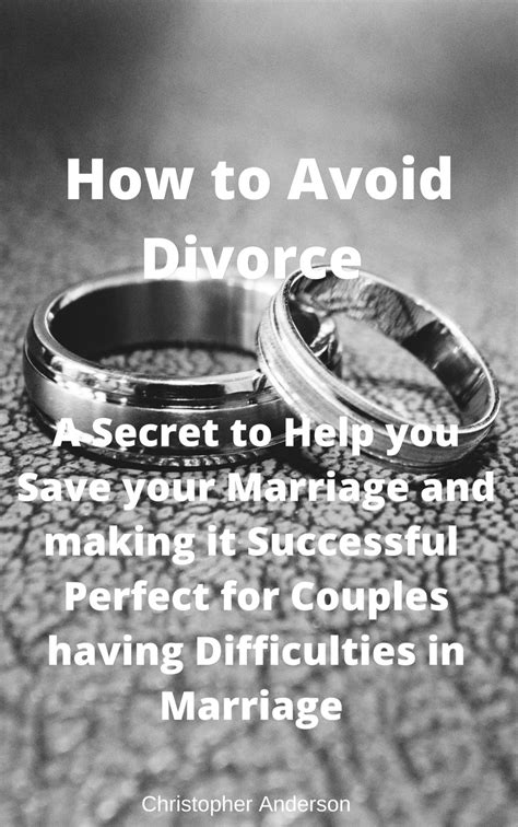 How To Avoid Divorce A Secret To Help You Save Your Marriage And Making